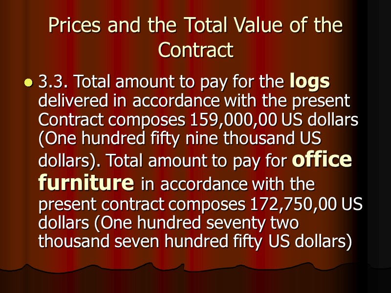 Prices and the Total Value of the Contract 3.3. Total amount to pay for